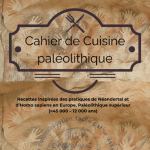 Cahier de cuisine paléolithique