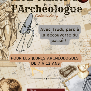 Mon cahier de l'archéologie en version brochée