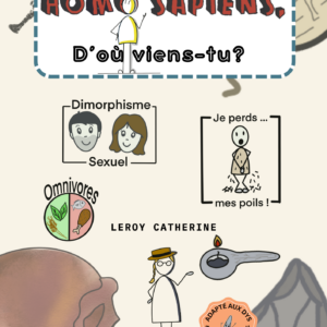 Homo sapiens, d'où viens-tu ? La grande histoire de nos ancêtres (version brochée)